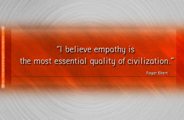 "Πιστεύω ότι η ενσυναίσθηση είναι  η πιο σημαντική ποιότητα του πολιτισμού."